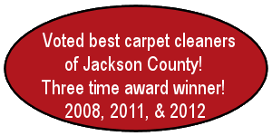 Voted best carpet cleaners of Jackson County! Three time award winner! 2008, 2011, 2012